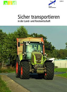 Sicher transportieren in der Land- und Forstwirtschaft