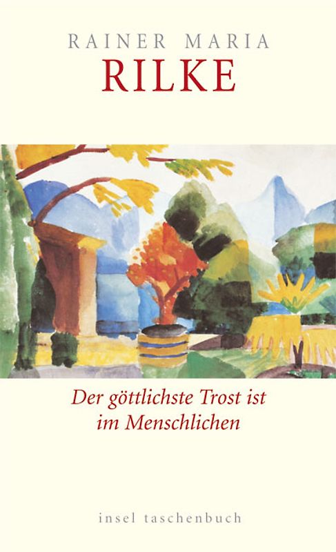 Der göttlichste Trost ist im Menschlichen