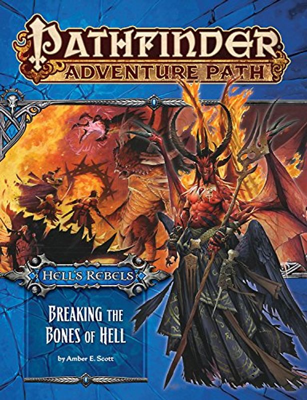 Pathfinder Adventure Path: Hell's Rebels Part 6 - Breaking the Bones of Hell