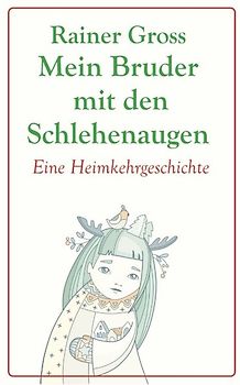 Mein Bruder mit den Schlehenaugen