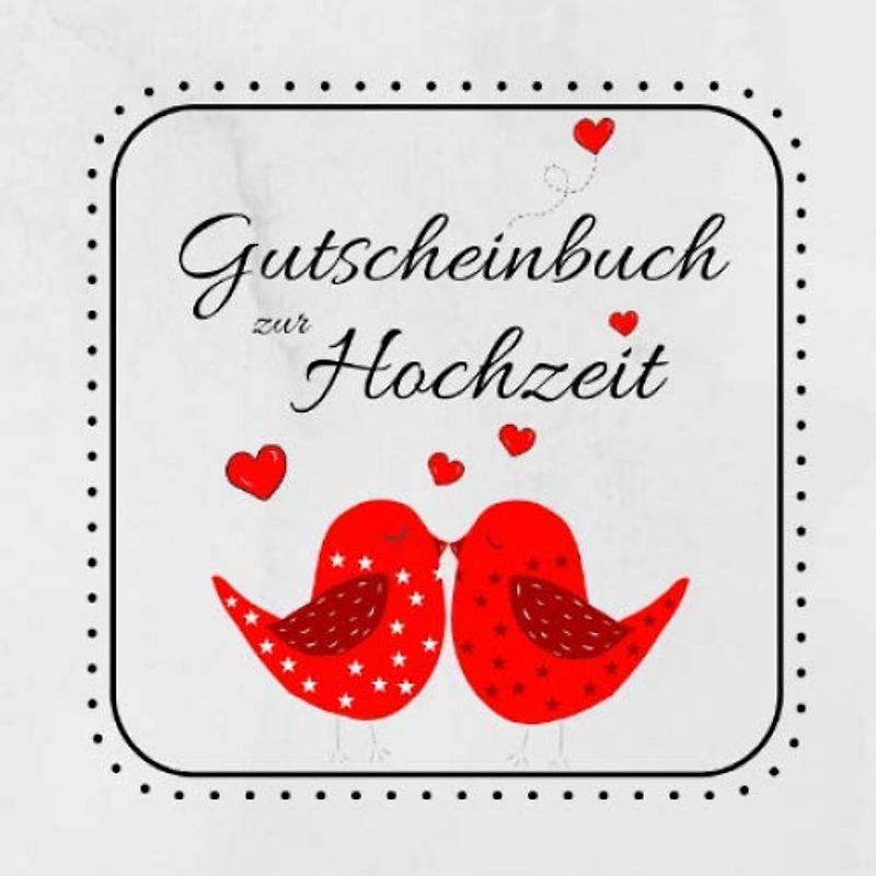 Gutscheinbuch Hochzeit: farbiges Gutscheinheft zum Ausfüllen | 12 individuell gestaltete Gutscheine | Geschenkbücher für Brautpaare | Motiv: Vogel