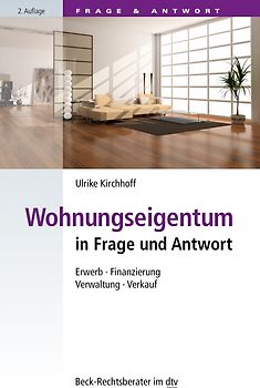 Wohnungseigentum in Frage und Antwort