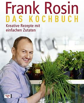 Frank Rosin - Das Kochbuch