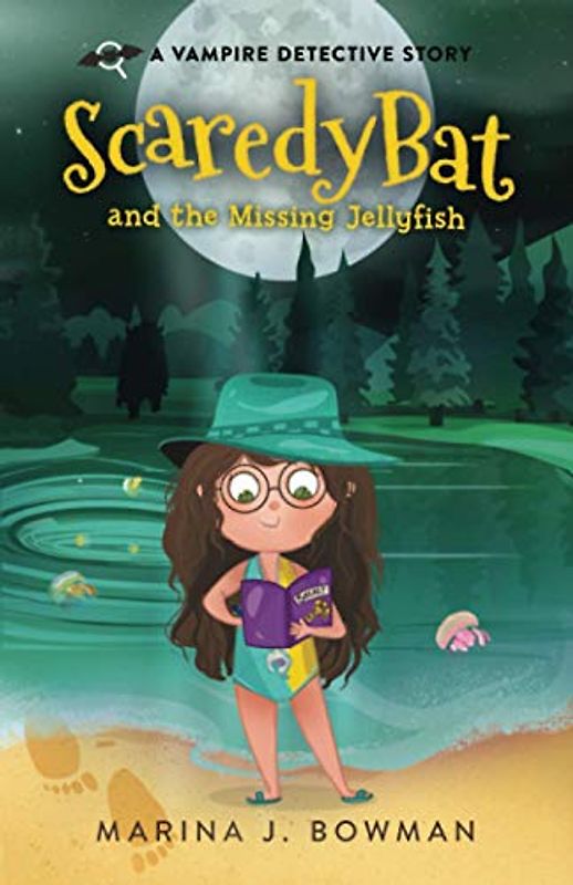 Scaredy Bat and the Missing Jellyfish (Scaredy Bat: A Vampire Detective Series, Band 3)
