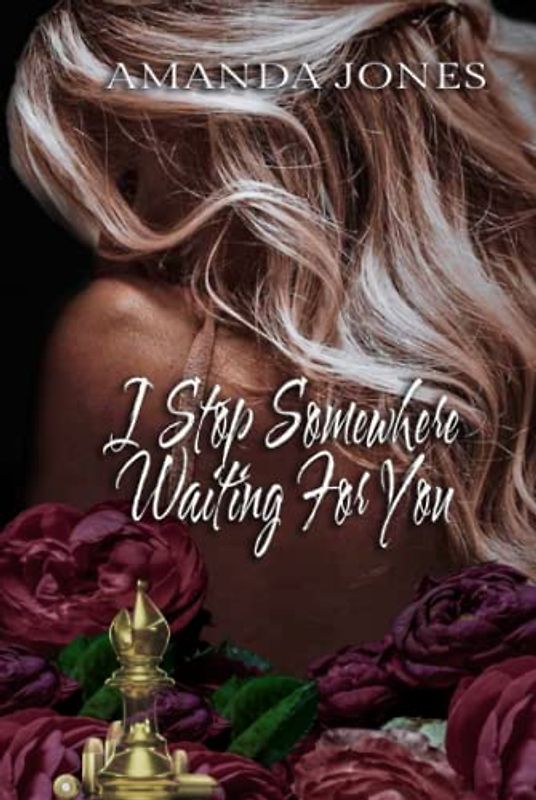 I Stop Somewhere Waiting For You