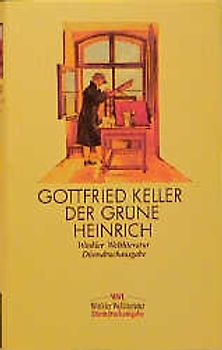 Gesammelte Werke in drei Einzelbänden. Vollständige Texte Der grüne... / Der grüne Heinrich