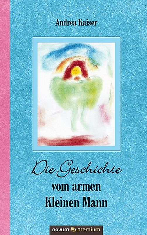Die Geschichte vom armen Kleinen Mann / Lilie und Rose