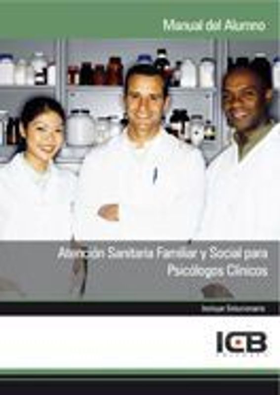 Atención sanitaria familiar y social para psicólogos clínicos