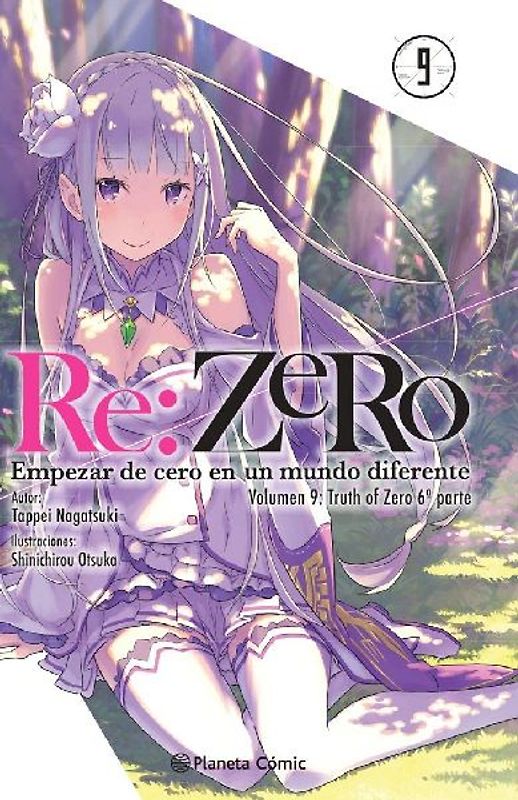 Re:Zero 9 : empezar de cero en un mundo diferente : Truth of Zero 6