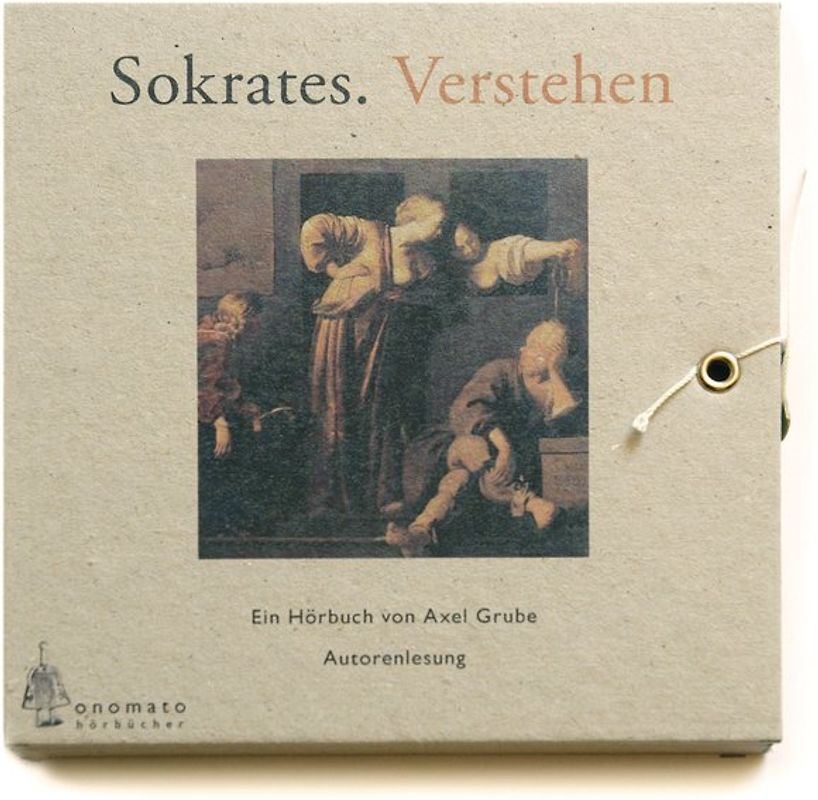 Sokrates. Verstehen. Ein Hörbuch von Axel Grube (1 CD-A in handgefertigter bibliophiler Box)
