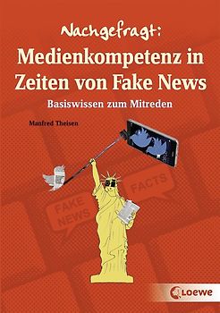 Nachgefragt: Medienkompetenz in Zeiten von Fake News