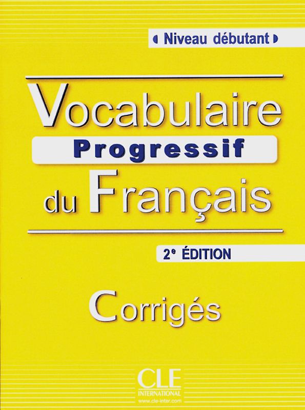 Vocabulaire progressif du français. Lösungsheft