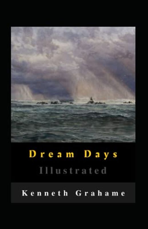 Dream Days Illustrated