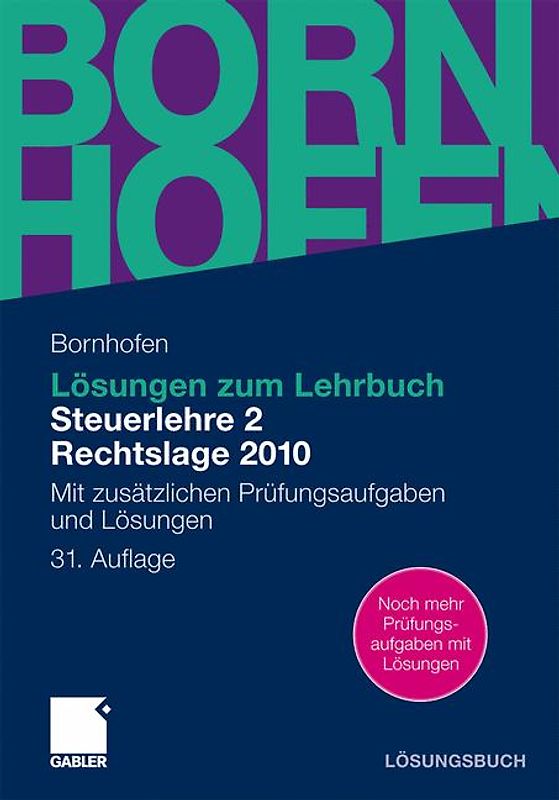 Lösungen zum Lehrbuch Steuerlehre 2 Rechtslage 2010