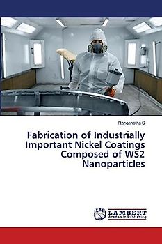 Fabrication of Industrially Important Nickel Coatings Composed of WS2 Nanoparticles: DE