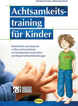 Achtsamkeitstraining für Kinder (Neuauflage)