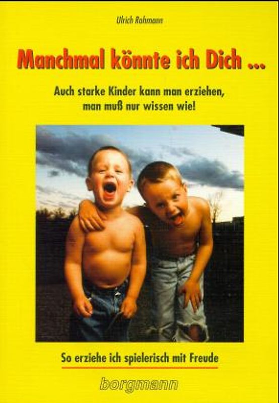 Manchmal könnte ich Dich...