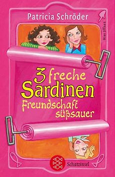3 freche Sardinen - Freundschaft süßsauer
