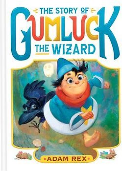 The Story of Gumluck the Wizard