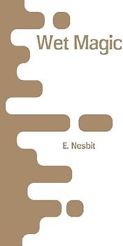 Wet Magic