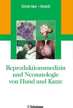 Reproduktionsmedizin und Neonatologie von Hund und Katze