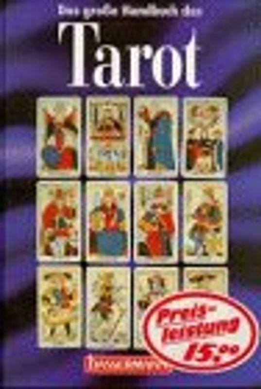 Das grosse Handbuch des Tarot