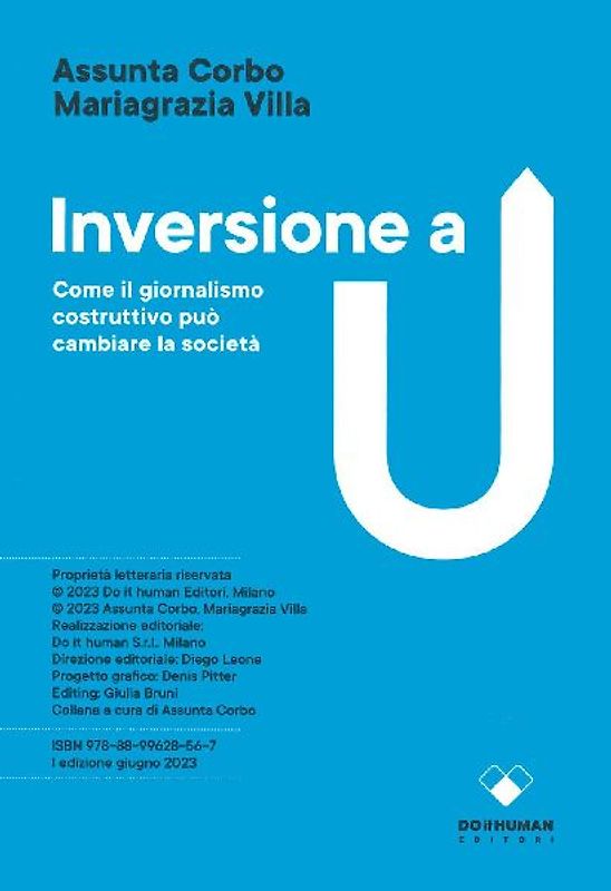 Inversione a U. Come il giornalismo costruttivo può cambiare la società