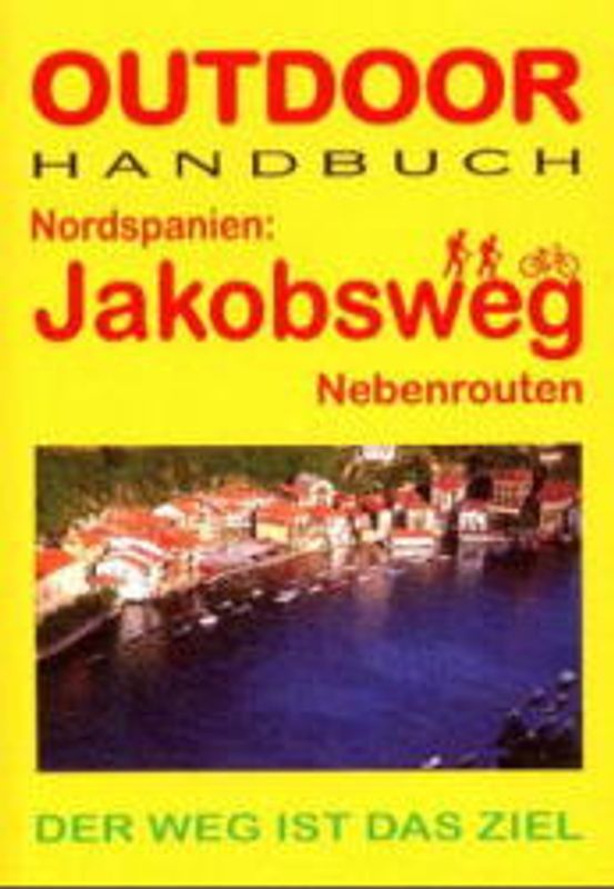 Nordspanien: Jakobsweg - Nebenrouten