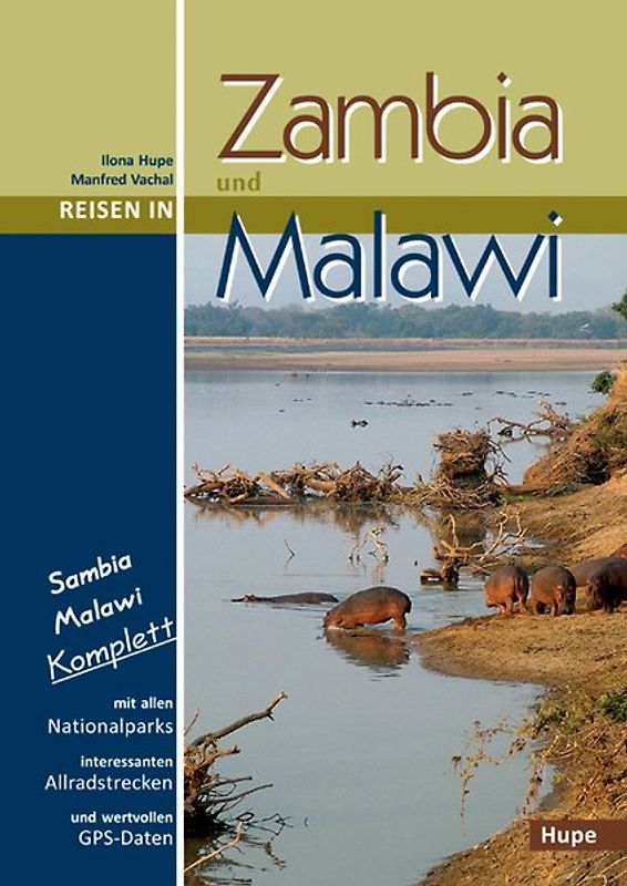 Reisen in Zambia und Malawi. Sambia Malawi komplett: Alle Nationalparks, interessante Allradstrecken, wertvolle GPS-Daten. Ein Reisebegleiter für Natur und Abenteuer