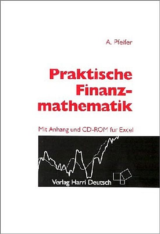 Praktische Finanzmathematik