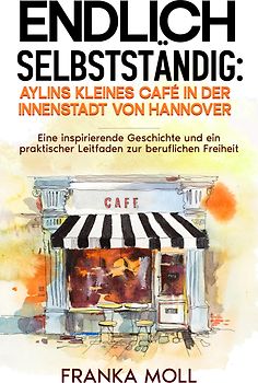 Endlich selbstständig: Aylins kleines Café in der Innenstadt von Hannover