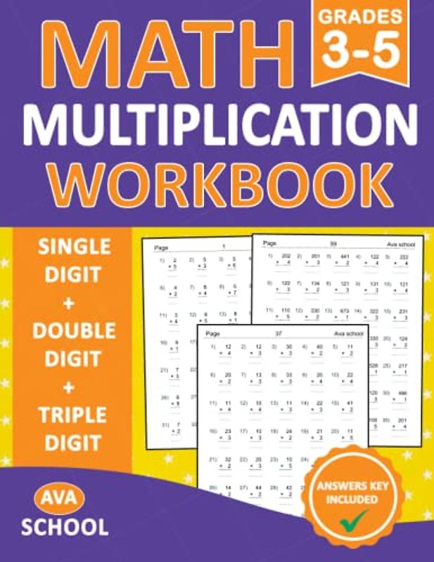 Multiplication Math Workbook For Grades 3-5 - Single Digit - Double Digit - Triple Digit With Answers: Math Multiplication Workbook With Daily ... | Multiplication Worksheets for GradeS 3-5