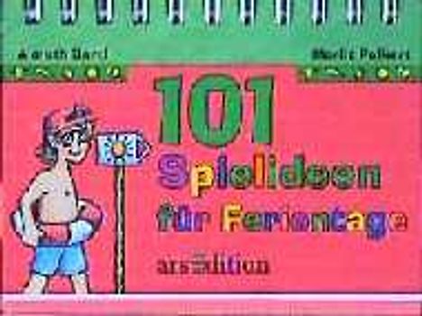 101 Spielideen für Ferientage
