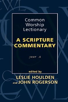 Common Worship Lectionary - A Scripture Commentary Year A