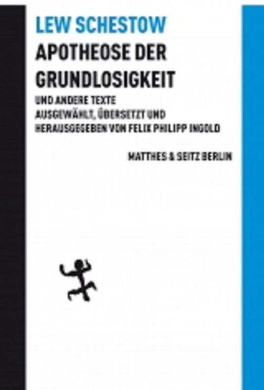 Apotheose der Grundlosigkeit und andere Texte