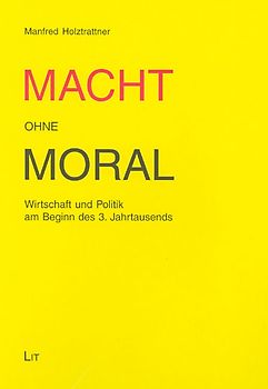 Macht ohne Moral