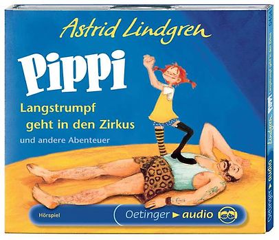 Pippi Langstrumpf geht in den Zirkus und andere Abenteuer