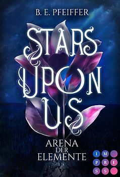 Stars Upon Us. Arena der Elemente