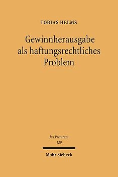 Gewinnherausgabe als haftungsrechtliches Problem