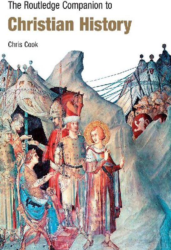 The Routledge Companion to Christian History