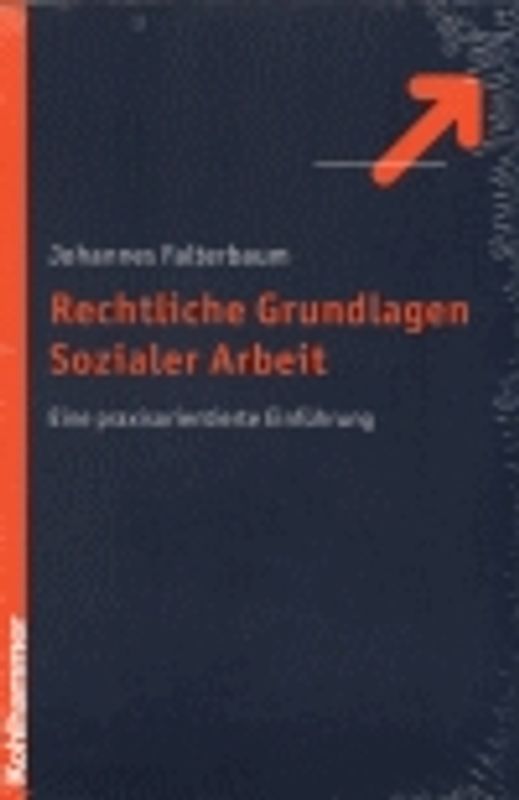 Rechtliche Grundlagen Sozialer Arbeit