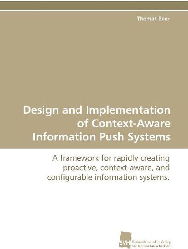 Design and Implementation of Context-Aware Information Push Systems