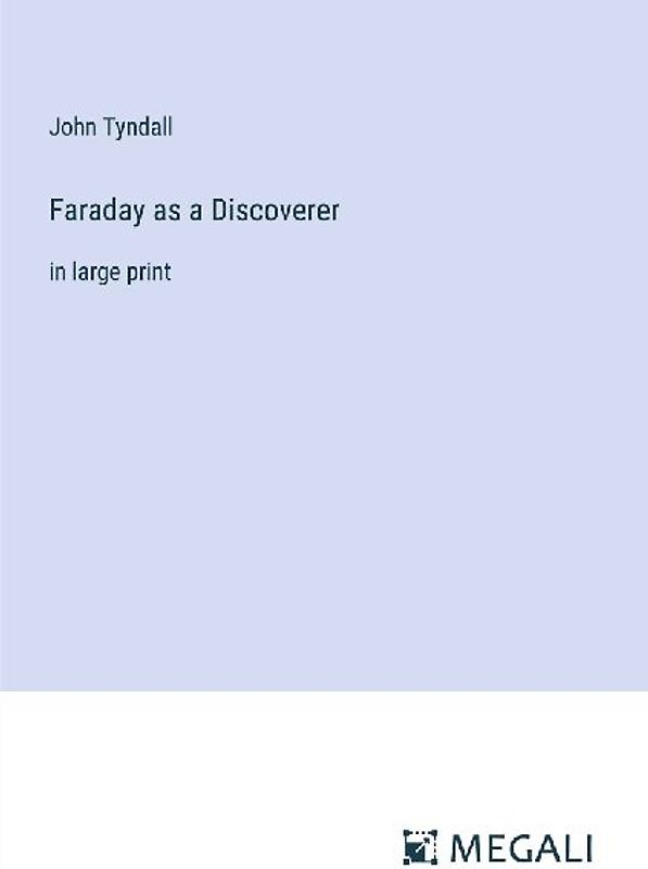 Faraday as a Discoverer