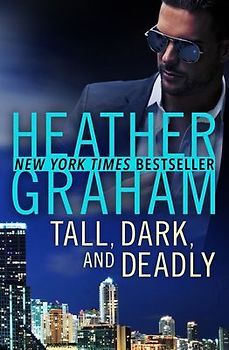 Tall, Dark, and Deadly