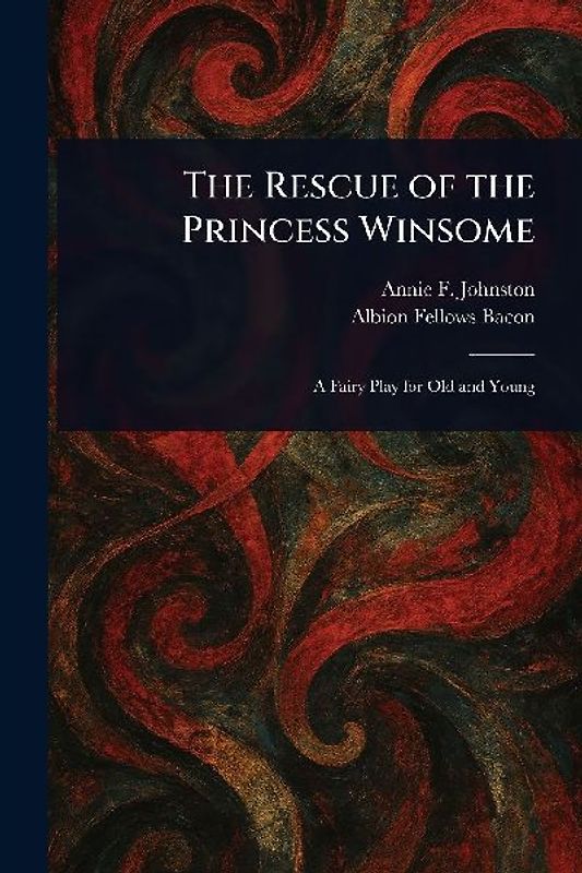 The Rescue of the Princess Winsome