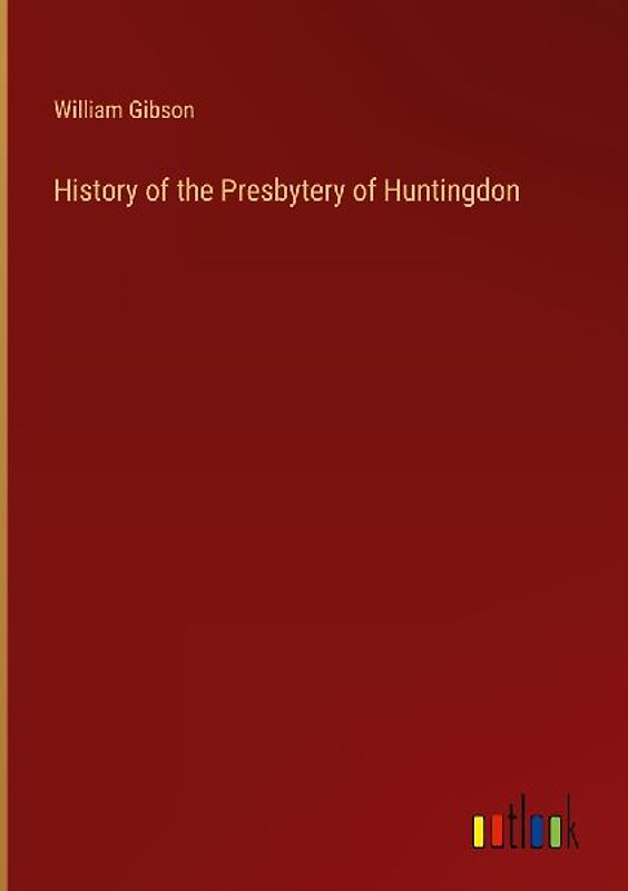 History of the Presbytery of Huntingdon