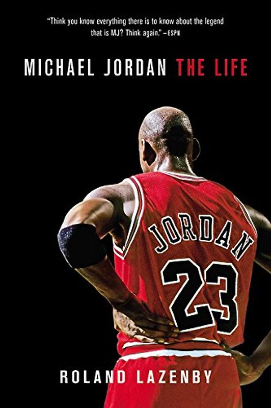 Michael Jordan: The Life - Lazenby, Roland