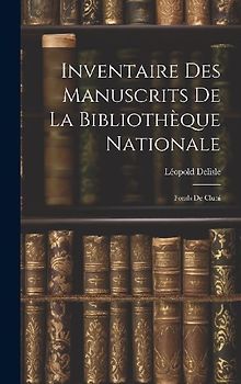 Inventaire des Manuscrits de la Bibliothèque Nationale