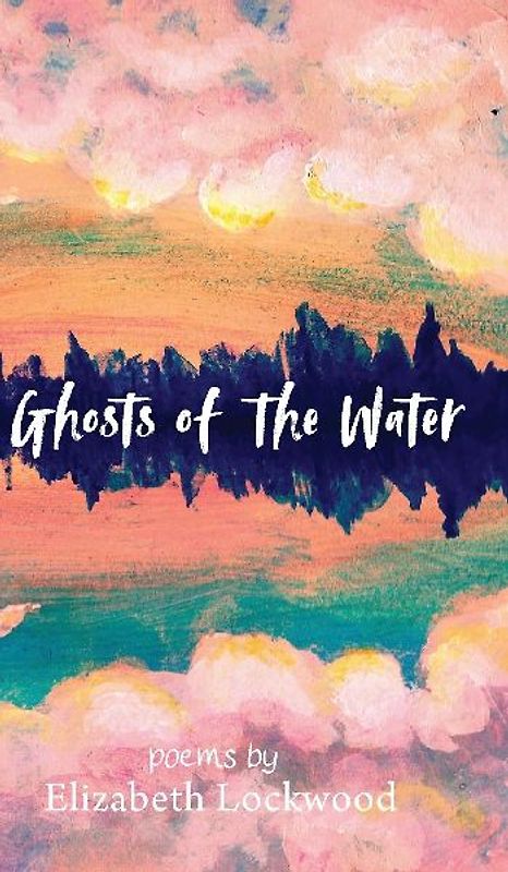 Ghosts of the Water