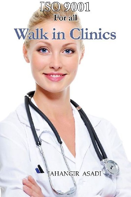 ISO 9001 for all Walk in Clinics
